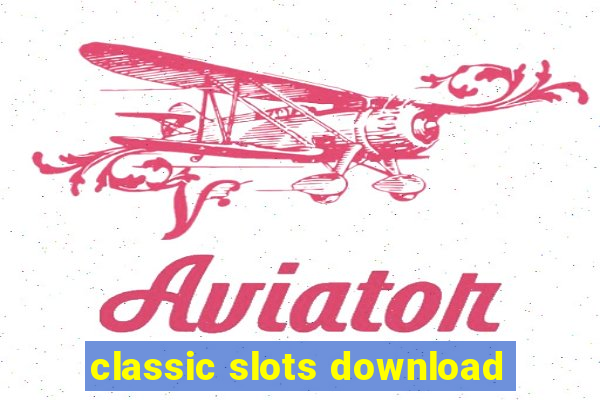 classic slots download